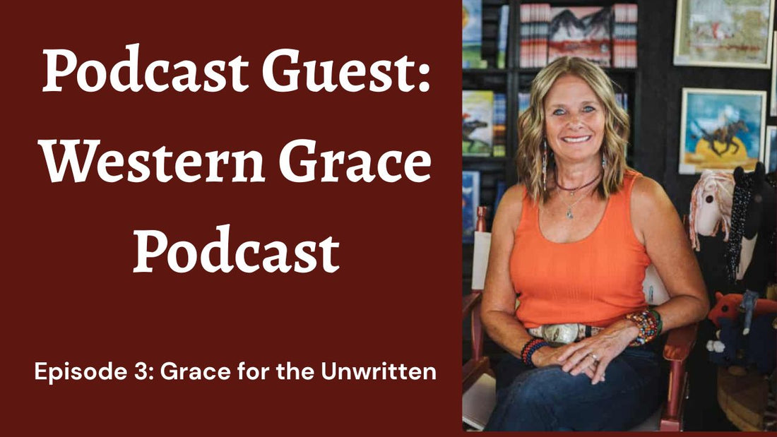 Podcast Guest: Western Grace Podcast